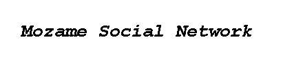 Mozame Social Network
